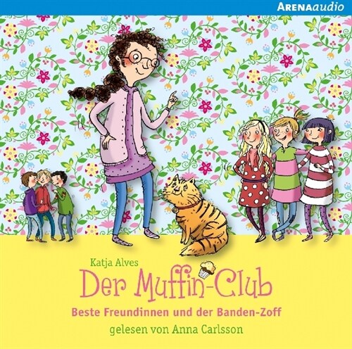 Der Muffin-Club - Beste Freundinnen und der Banden-Zoff, 1 Audio-CD (CD-Audio)