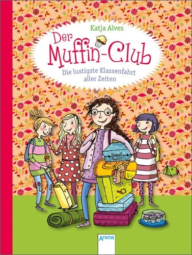 Der Muffin-Club - Die lustigste Klassenfahrt aller Zeiten (Hardcover)