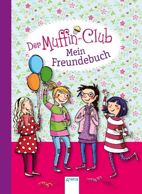 Der Muffin-Club - Mein Freundebuch. (Hardcover)
