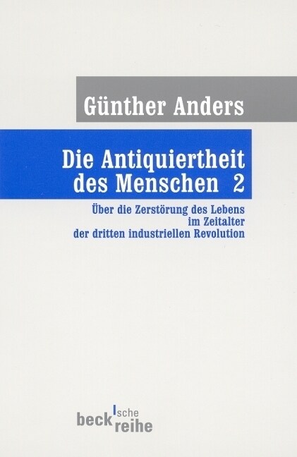 Die Antiquiertheit des Menschen. Tl.2 (Paperback)