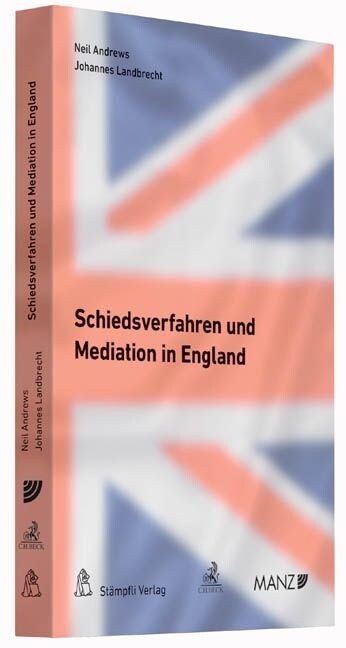 Schiedsverfahren und Mediation in England (Hardcover)