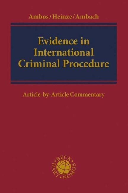 Evidence in International Criminal Procedure (Hardcover)