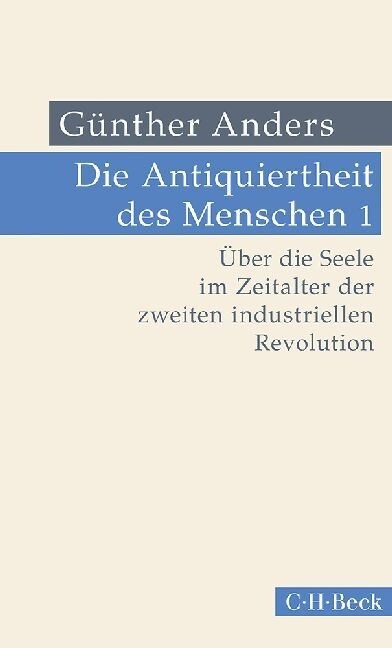 Die Antiquiertheit des Menschen. Bd.1 (Paperback)