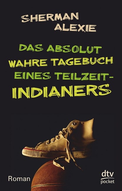 Das absolut wahre Tagebuch eines Teilzeit-Indianers (Paperback)