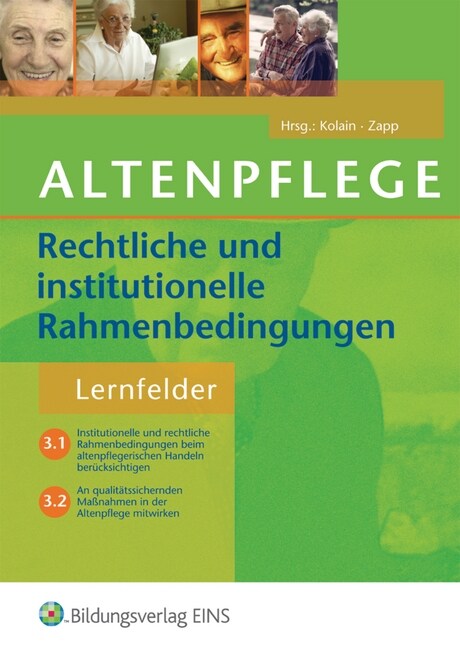 Rechtliche und institutionelle Rahmenbedingungen in der Altenpflege (Paperback)