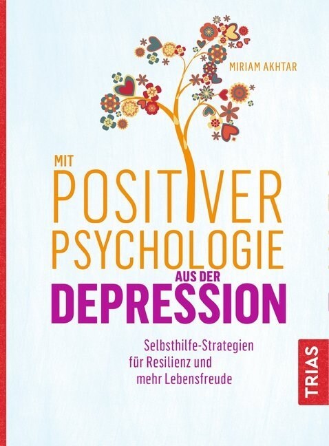 Mit Positiver Psychologie aus der Depression (Paperback)