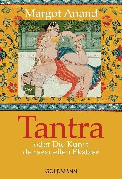 Tantra oder Die Kunst der sexuellen Ekstase (Paperback)