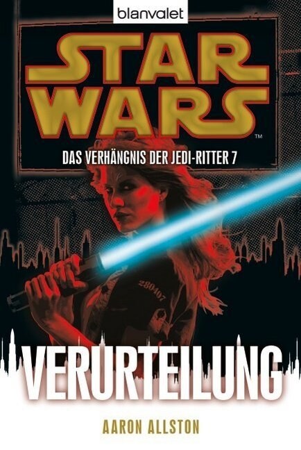 Star Wars, Das Verhangnis der Jedi-Ritter - Verurteilung (Paperback)