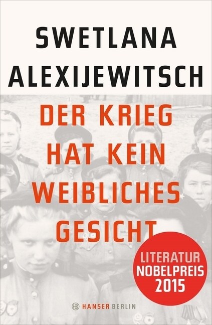 Der Krieg hat kein weibliches Gesicht (Hardcover)