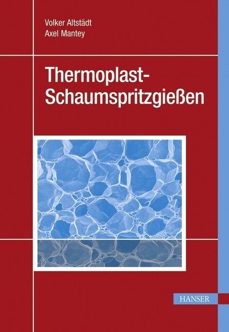 Thermoplast-Schaumspritzgießen (Hardcover)