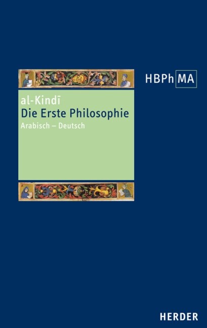 Die Erste Philosophie: Arabisch - Deutsch. Ubersetzt Und Eingeleitet Von Anna Akasoy (Hardcover)