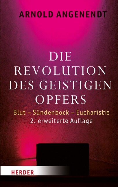 Die Revolution Des Geistigen Opfers: Blut - Sundenbock - Eucharistie (Hardcover)