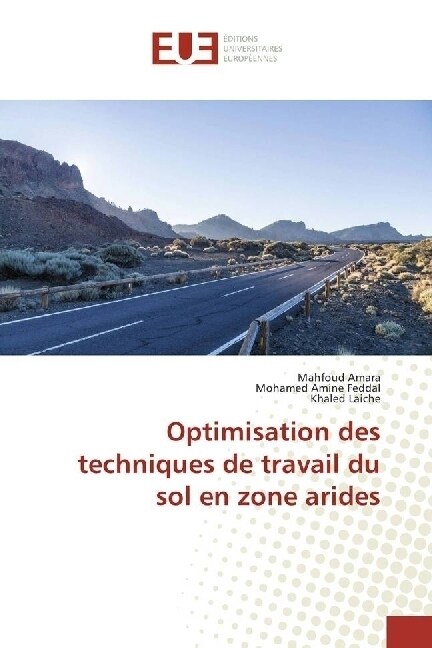 Optimisation des techniques de travail du sol en zone arides (Paperback)