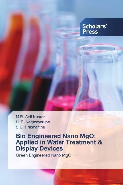 Bio Engineered Nano MgO: Applied in Water Treatment & Display Devices (Paperback)