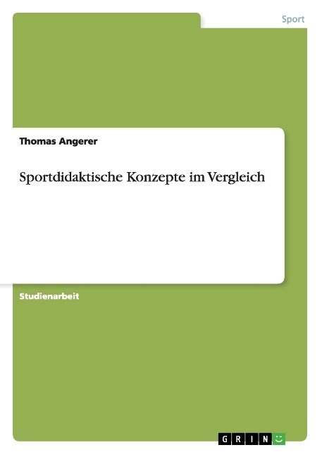Sportdidaktische Konzepte im Vergleich (Paperback)
