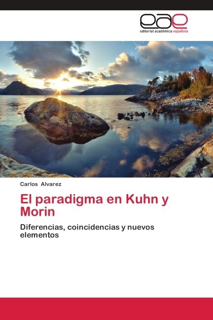 El paradigma en Kuhn y Morin (Paperback)