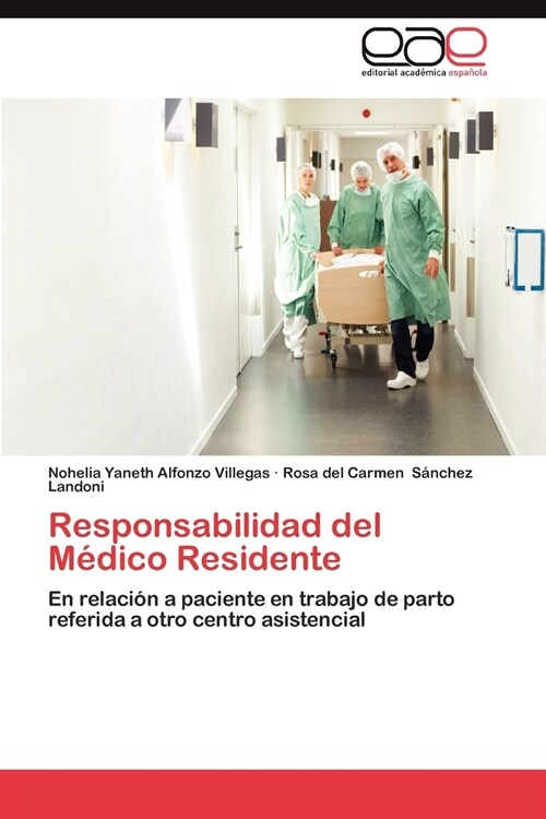 Responsabilidad del Medico Residente (Paperback)