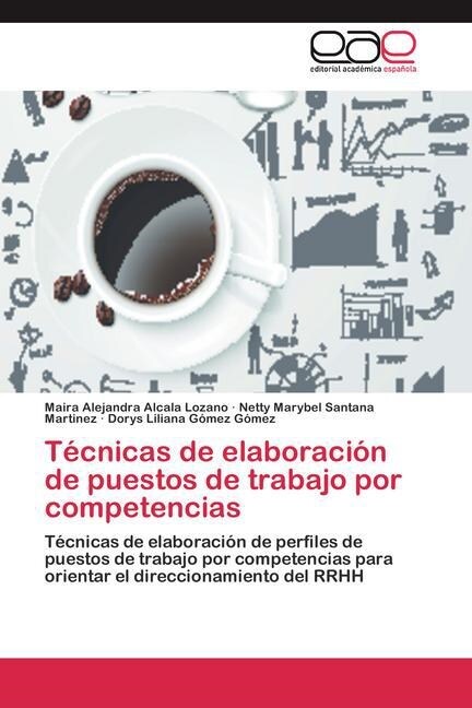 T?nicas de elaboraci? de puestos de trabajo por competencias (Paperback)