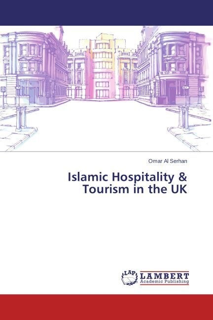 Islamic Hospitality & Tourism in the UK (Paperback)