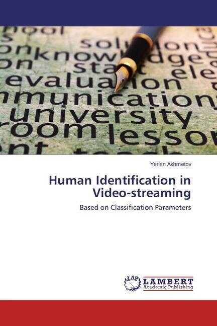 Human Identification in Video-streaming (Paperback)