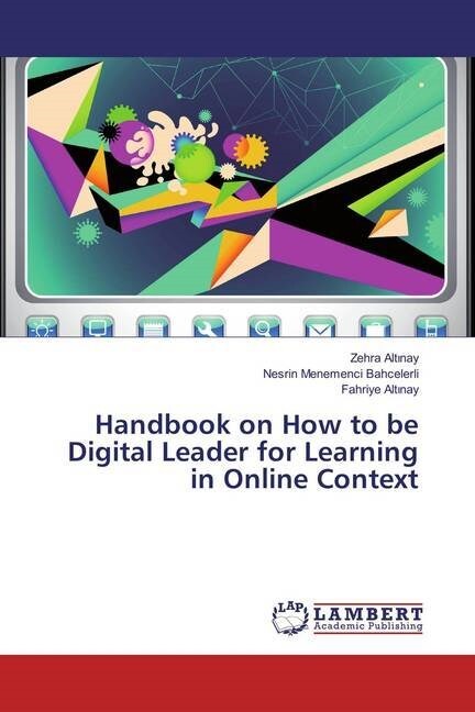 Handbook on How to be Digital Leader for Learning in Online Context (Paperback)