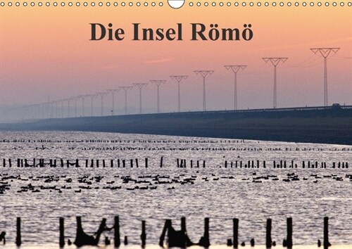 Die Insel Romo (Wandkalender 2018 DIN A3 quer) (Calendar)