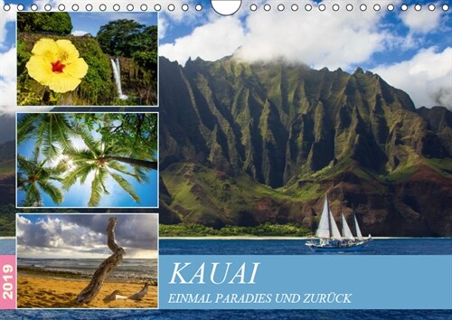 Kauai - Einmal Paradies und zuruck (Wandkalender 2019 DIN A4 quer) (Calendar)