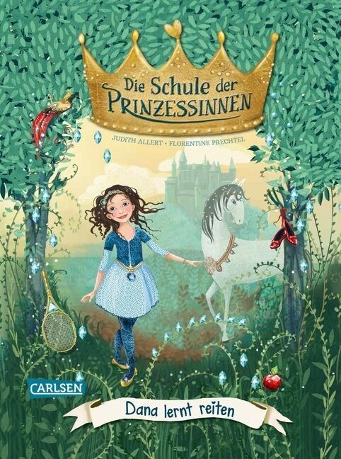 Die Schule der Prinzessinnen - Dana lernt reiten (Hardcover)