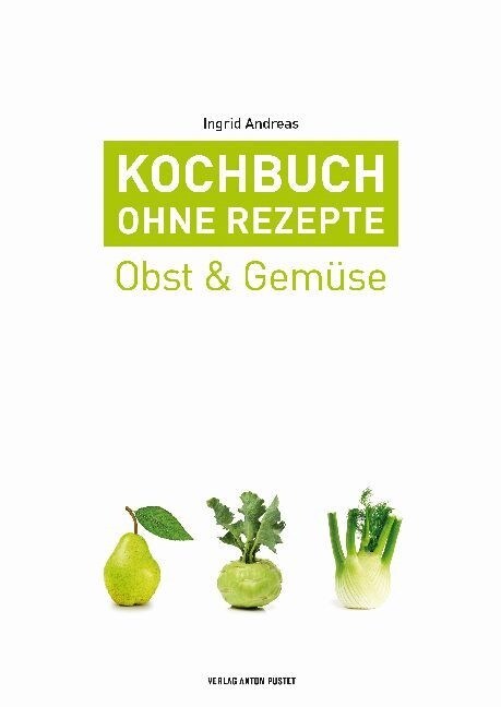 Kochbuch ohne Rezepte. Bd.3 (Hardcover)