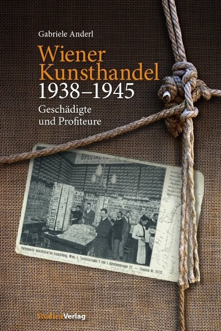 Wiener Kunsthandel 1938-1945 (Paperback)