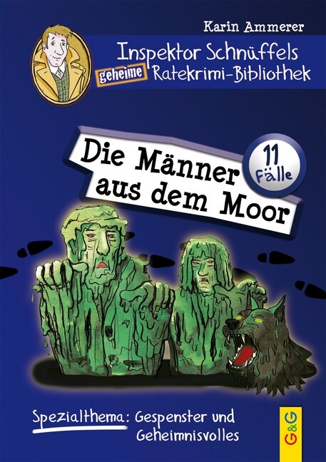 Inspektor Schnuffels geheime Ratekrimi-Bibliothek - Die Manner aus dem Moor (Hardcover)