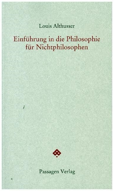 Einfuhrung in die Philosophie fur Nichtphilosophen (Paperback)