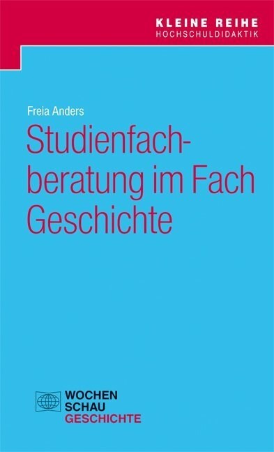 Studienfachberatung im Fach Geschichte (Paperback)