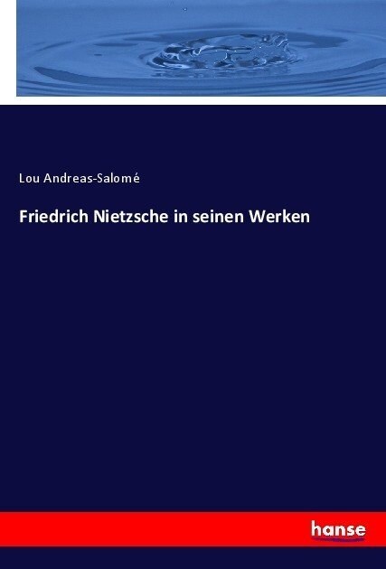 Friedrich Nietzsche in seinen Werken (Paperback)