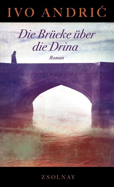 Die Brucke uber die Drina (Hardcover)