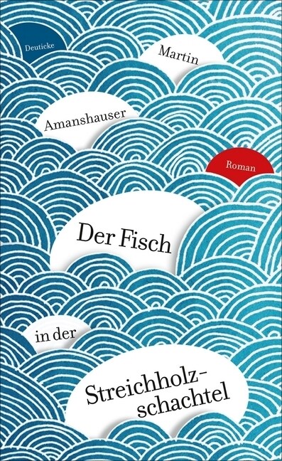 Der Fisch in der Streichholzschachtel (Hardcover)