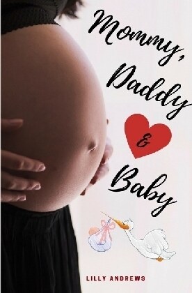 Mommy, Daddy & Baby (Paperback)