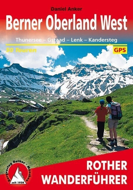 Rother Wanderfuhrer Berner Oberland West (Paperback)