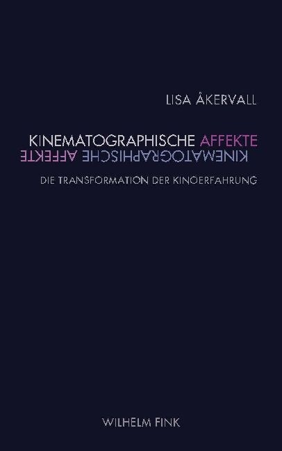 Kinematographische Affekte (Paperback)