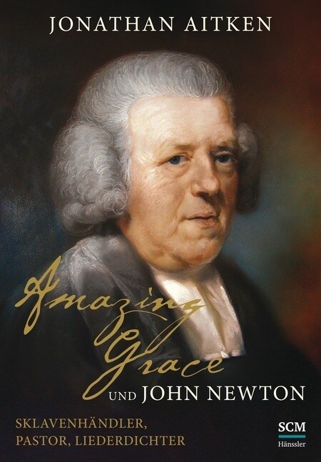 Amazing Grace und John Newton (Hardcover)