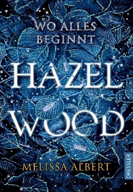 Hazel Wood - Wo alles beginnt (Hardcover)