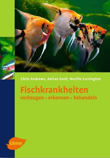 Fischkrankheiten vorbeugen, erkennen, behandeln (Hardcover)
