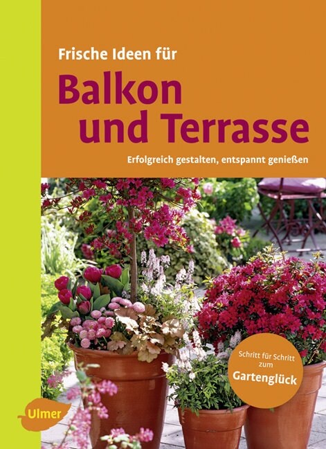 Frische Ideen fur Balkon und Terrasse (Hardcover)