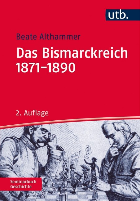 Das Bismarckreich 1871-1890 (Paperback)