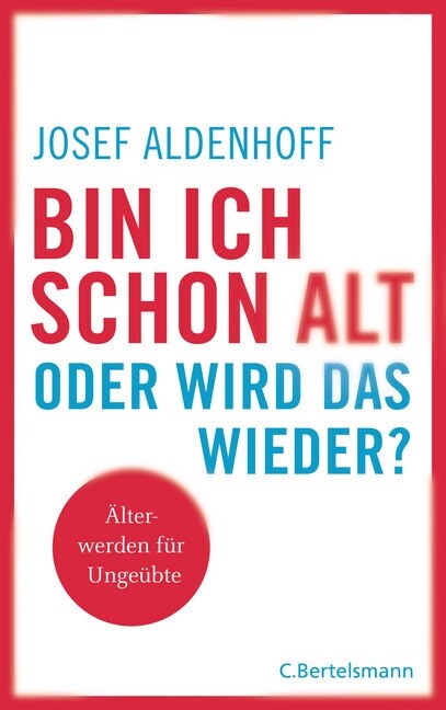 Bin ich schon alt - oder wird das wieder？ (Hardcover)