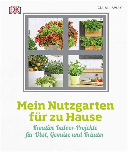 Mein Nutzgarten fur zu Hause (Hardcover)