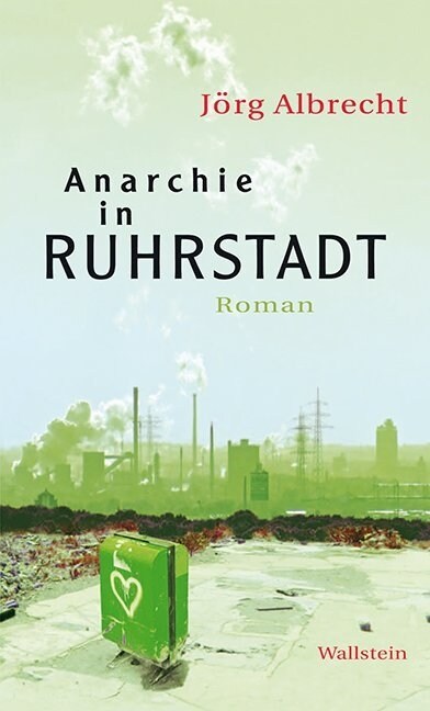 Anarchie in Ruhrstadt (Hardcover)