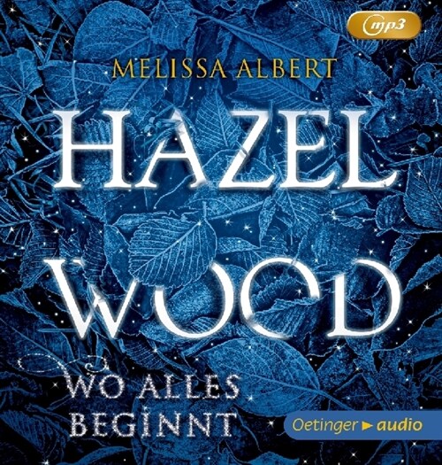 Hazel Wood - Wo alles beginnt, 2 MP3-CDs (CD-Audio)