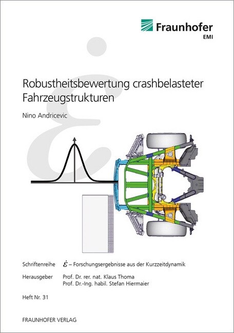 Robustheitsbewertung crashbelasteter Fahrzeugstrukturen. (Paperback)