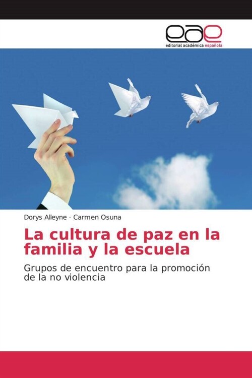 La cultura de paz en la familia y la escuela (Paperback)
